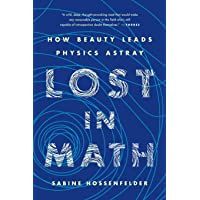 Lost in Math: How Beauty Leads Physics Astray